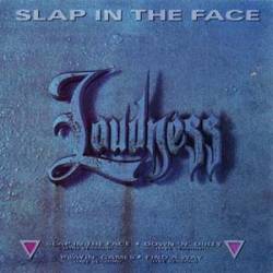Loudness : Slap in the Face